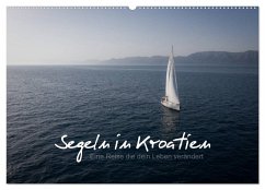 Segeln in Kroatien (Wandkalender 2026 DIN A2 quer), CALVENDO Monatskalender Segeln in Kroatien (Wandkalender 2026 DIN A2 quer), CALVENDO Monatskalender