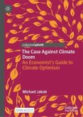 The Case Against Climate Doom The Case Against Climate Doom