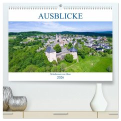 Ausblicke - Mittelhessen von Oben (hochwertiger Premium Wandkalender 2026 DIN A2 quer), Kunstdruck in Hochglanz