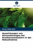 Auswirkungen von Stressstörungen bei Krankenschwestern in der Notaufnahme Auswirkungen von Stressstörungen bei Krankenschwestern in der Notaufnahme