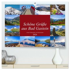 Cover Schöne Grüße aus Bad Gastein (hochwertiger Premium Wandkalender 2026 DIN A2 quer), Kunstdruck in Hochglanz