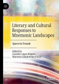 Literary and Cultural Responses to Mnemonic Landscapes Literary and Cultural Responses to Mnemonic Landscapes