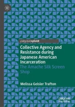 Cover Collective Agency and Resistance during Japanese American Incarceration