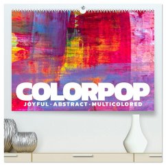 Colorpop - Joyful, abstract. multicolored (hochwertiger Premium Wandkalender 2026 DIN A2 quer), Kunstdruck in Hochglanz
