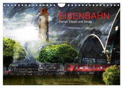 EISENBAHN - Dampf, Diesel und Strom (Wandkalender 2026 DIN A4 quer), CALVENDO Monatskalender