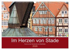 Im Herzen von Stade (Wandkalender 2026 DIN A3 quer), CALVENDO Monatskalender