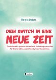 DEIN SWITCH IN EINE NEUE ZEIT