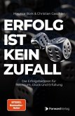 Erfolg ist kein Zufall Erfolg ist kein Zufall