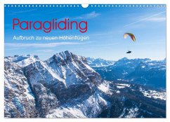 Cover Paragliding - Aufbruch zu neuen Höhenflügen (Wandkalender 2026 DIN A3 quer), CALVENDO Monatskalender