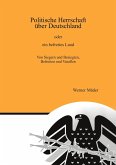 Politische Herrschaft über Deutschland Politische Herrschaft über Deutschland