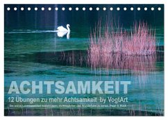 Achtsamkeit, 12 Übungen zu mehr Achtsamkeit. (Tischkalender 2026 DIN A5 quer), CALVENDO Monatskalender Achtsamkeit, 12 Übungen zu mehr Achtsamkeit. (Tischkalender 2026 DIN A5 quer), CALVENDO Monatskalender