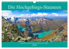 Cover Die Hochgebirgs-Stauseen (Wandkalender 2026 DIN A3 quer), CALVENDO Monatskalender