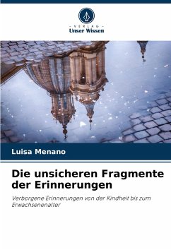 Die unsicheren Fragmente der Erinnerungen - Menano, Luisa