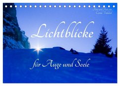 Lichtblicke für Auge und Seele - Der Kalender (Tischkalender 2026 DIN A5 quer), CALVENDO Monatskalender