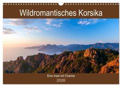 Wildromatisches Korsika (Wandkalender 2026 DIN A3 quer), CALVENDO Monatskalender
