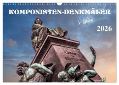 Cover Komponisten-Denkmäler in Wien (Wandkalender 2026 DIN A3 quer), CALVENDO Monatskalender