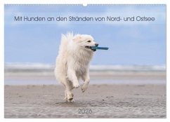 Mit Hunden an den Stränden von Nord- und Ostsee (Wandkalender 2026 DIN A2 quer), CALVENDO Monatskalender