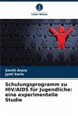 Schulungsprogramm zu HIV/AIDS für Jugendliche: eine experimentelle Studie Schulungsprogramm zu HIV/AIDS für Jugendliche: eine experimentelle Studie
