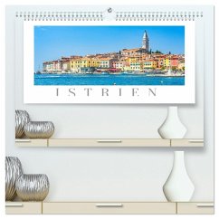 Cover Istrien - Piran ¿ Novigrad ¿ Rovinj ¿ Pula (hochwertiger Premium Wandkalender 2026 DIN A2 quer), Kunstdruck in Hochglanz