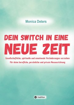 DEIN SWITCH IN EINE NEUE ZEIT - Deters, Monica