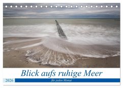 Blick aufs ruhige Meer (Tischkalender 2026 DIN A5 quer), CALVENDO Monatskalender