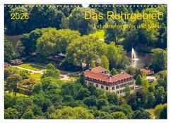 Das Ruhrgebiet Industrieromantik und Natur (Wandkalender 2026 DIN A3 quer), CALVENDO Monatskalender Das Ruhrgebiet Industrieromantik und Natur (Wandkalender 2026 DIN A3 quer), CALVENDO Monatskalender
