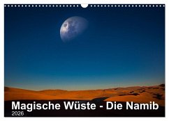 Magische Wüste - Die Namib (Wandkalender 2026 DIN A3 quer), CALVENDO Monatskalender