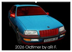 2026 Oldtimer by aRi F. (Wandkalender 2026 DIN A2 quer), CALVENDO Monatskalender