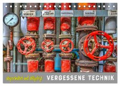 Vergessene Technik - abgeschaltet und stillgelegt (Tischkalender 2026 DIN A5 quer), CALVENDO Monatskalender Vergessene Technik - abgeschaltet und stillgelegt (Tischkalender 2026 DIN A5 quer), CALVENDO Monatskalender