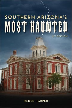 Southern Arizona's Most Haunted (eBook, ePUB) Cover Southern Arizona's Most Haunted (eBook, ePUB)