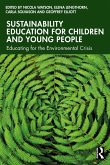Sustainability Education for Children and Young People (eBook, ePUB) Sustainability Education for Children and Young People (eBook, ePUB)