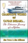 Champagne Wishes and Caviar Dreams...The Television Journey of a Lifetime (eBook, ePUB)