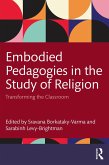 Embodied Pedagogies in the Study of Religion (eBook, PDF)
