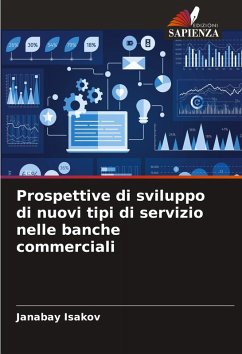 Cover Prospettive di sviluppo di nuovi tipi di servizio nelle banche commerciali