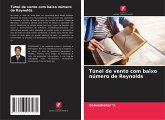 Túnel de vento com baixo número de Reynolds Túnel de vento com baixo número de Reynolds
