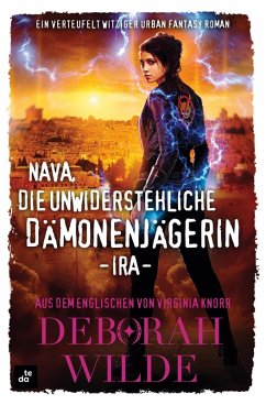 Nava, die unwiderstehliche Dämonenjägerin - Ira - Wilde, Deborah