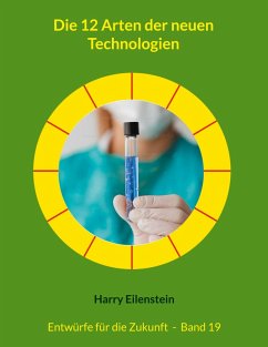 Die 12 Arten der neuen Technologien Die 12 Arten der neuen Technologien