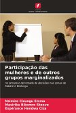 Participação das mulheres e de outros grupos marginalizados Participação das mulheres e de outros grupos marginalizados