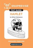 SnapRevise Hamlet Text Guide for English Literature SnapRevise Hamlet Text Guide for English Literature