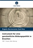 Instrument für eine ganzheitliche Bildungspolitik in Brasilien