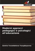 Moderni approcci pedagogici e psicologici all'educazione