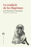 La tradició de les llàgrimes La tradició de les llàgrimes