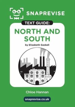 SnapRevise North and South Text Guide for English Literature