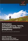 Dobrostan psychologiczny, teorie, powi¿zane badania i predyktory Dobrostan psychologiczny, teorie, powi¿zane badania i predyktory