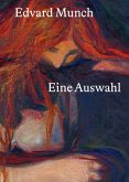 Edvard Munch: Eine Auswahl Edvard Munch: Eine Auswahl