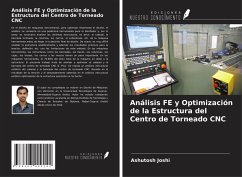 Análisis FE y Optimización de la Estructura del Centro de Torneado CNC - Joshi, Ashutosh