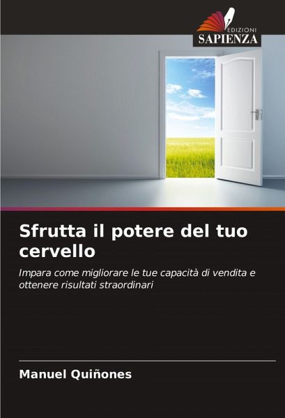 Sfrutta il potere del tuo cervello