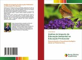 Análise do Impacto da Educação Ambiental na Educação Pré-Escolar Análise do Impacto da Educação Ambiental na Educação Pré-Escolar