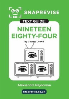 Cover SnapRevise Nineteen Eighty-Four (1984) Text Guide for English Literature
