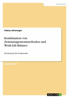 Kombination von Zeitmanagementmethoden und Work-Life-Balance